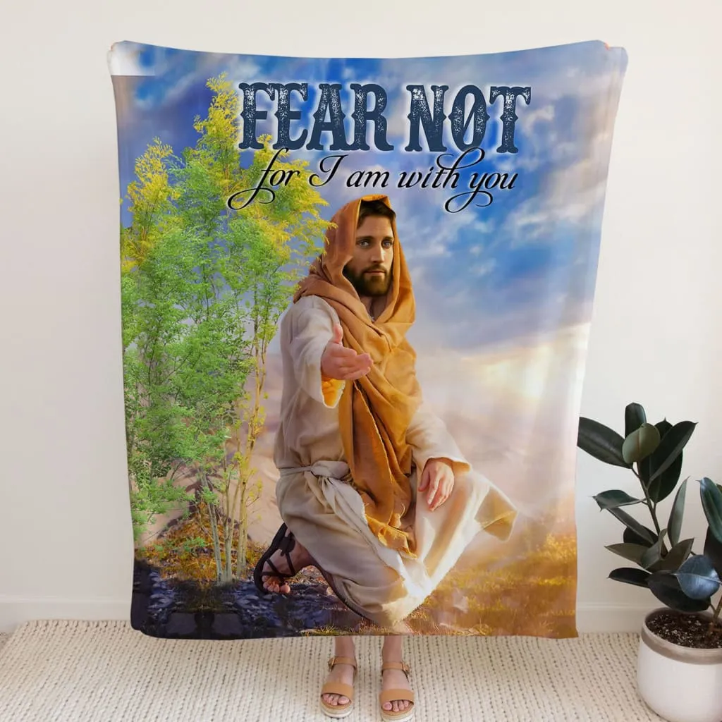 Isaiah 4110 Fear Not For I Am With You Fleece Blanket - Christian Blanket - Bible Verse Blanket